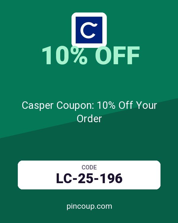 Casper Coupon: 10% Off Your Order