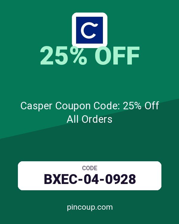 Casper Coupon Code: 25% Off All Orders