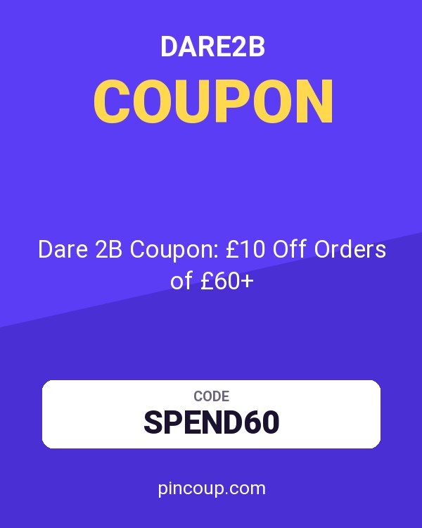 Dare 2B Coupon: £10 Off Orders of £60+