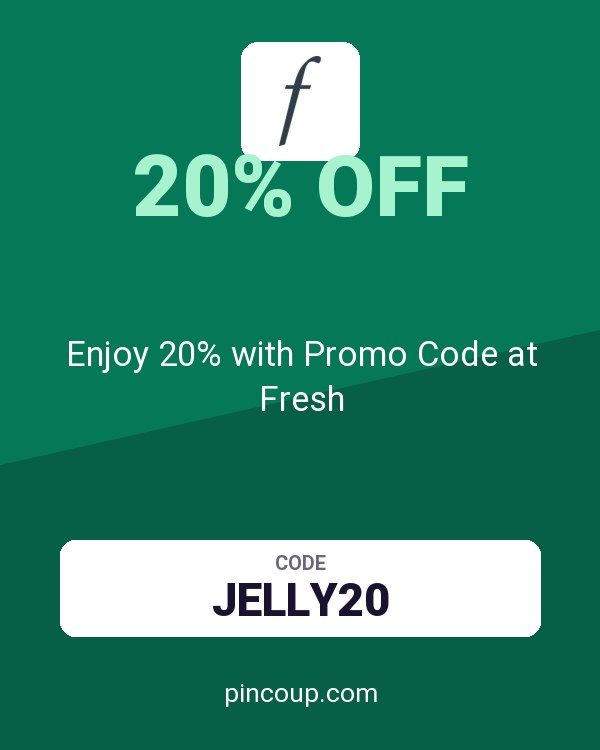 Fresh CA coupon: Enjoy 20% with Promo Code at Fresh