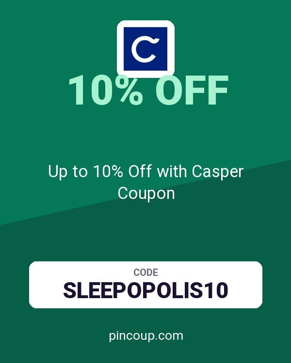 Up to 10% Off with Casper Coupon