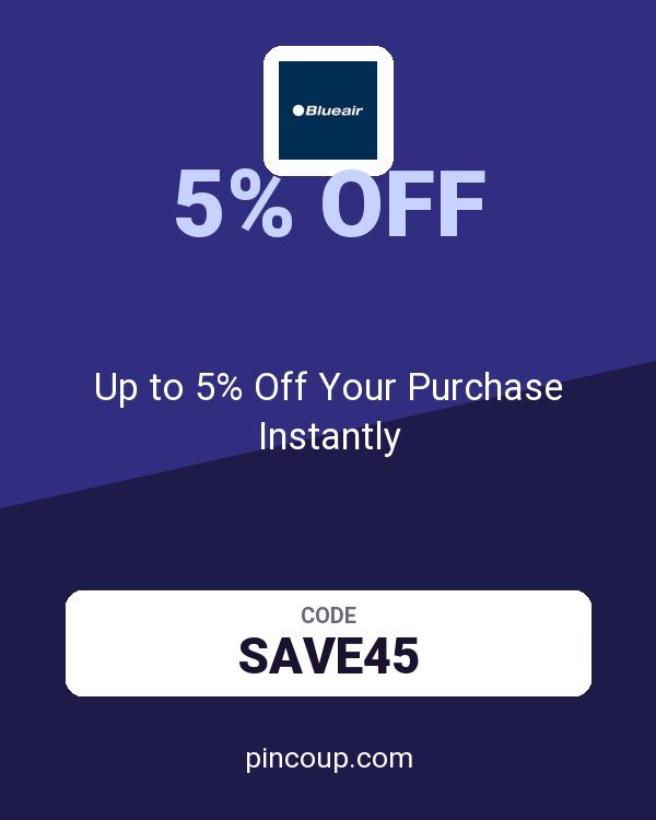 Blueair CA coupon: Up to 5% Off Your Purchase Instantly