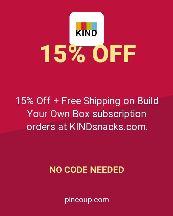 15% Off + Free Shipping on Build Your Own Box subscription orders at KINDsnacks.com.
