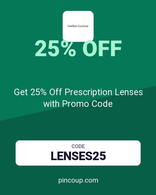 Fashion Eyewear coupon: Get 25% Off Prescription Lenses with Promo Code