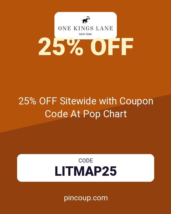 One Kings Lane: 25% OFF Sitewide with Coupon Code At Pop Chart