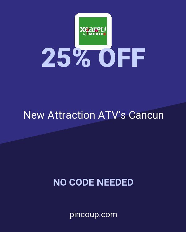Xcaret Global MX coupon: New Attraction ATV's Cancun