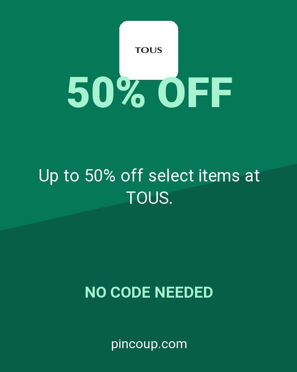 Up to 50% off select items at TOUS.