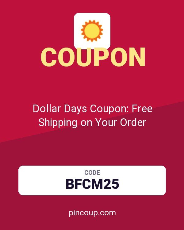 Dollar Days Coupon: Free Shipping on Your Order