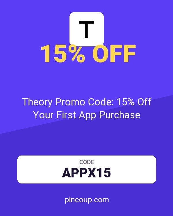 Theory Promo Code: 15% Off Your First App Purchase