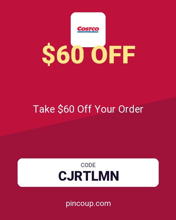 Costco Membership coupon: Take $60 Off Your Order