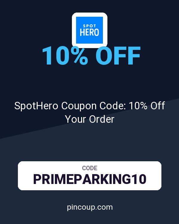 SpotHero Coupon Code: 10% Off Your Order