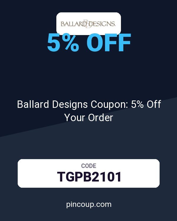 Ballard Designs Coupon: 5% Off Your Order