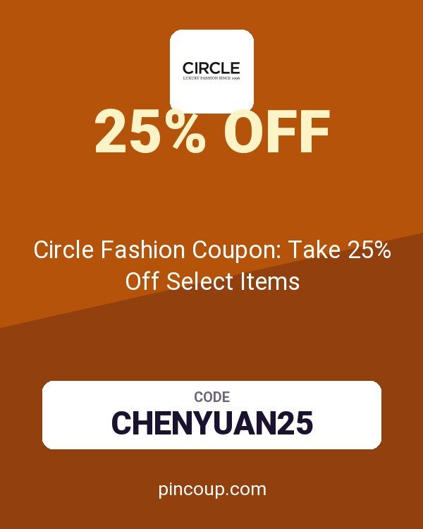 Circle Fashion Coupon: Take 25% Off Select Items