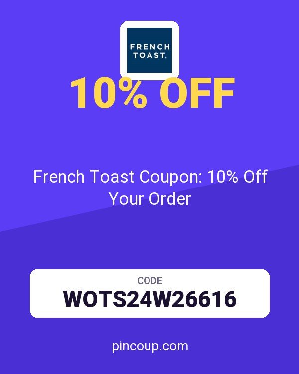 French Toast Coupon: 10% Off Your Order