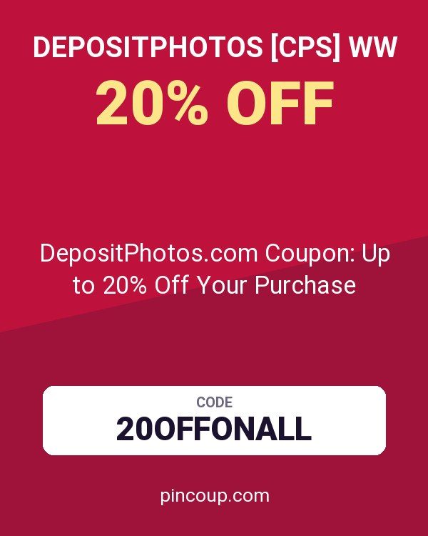 Depositphotos [CPS] WW: DepositPhotos.com Coupon: Up to 20% Off Your Purchase