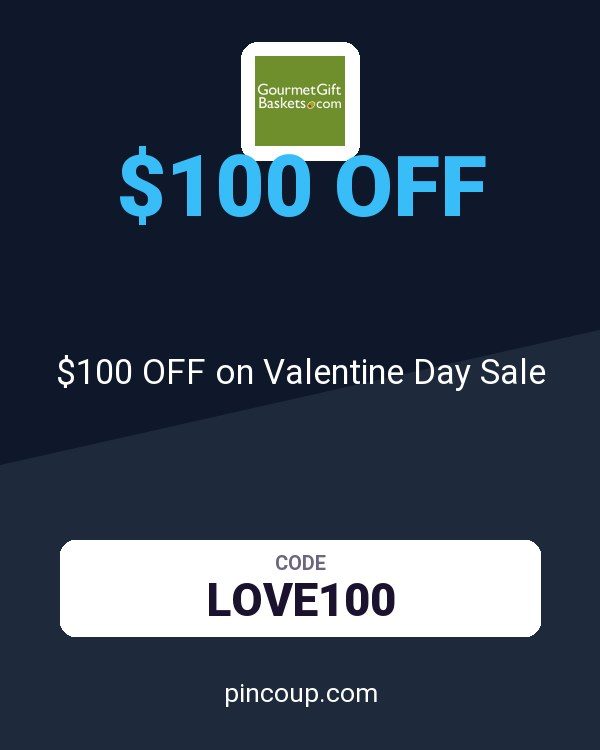 GourmetGiftBaskets.com coupon: $100 OFF on Valentine Day Sale