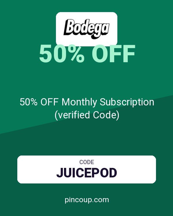 Bodega coupon: 50% OFF Monthly Subscription (verified Code)