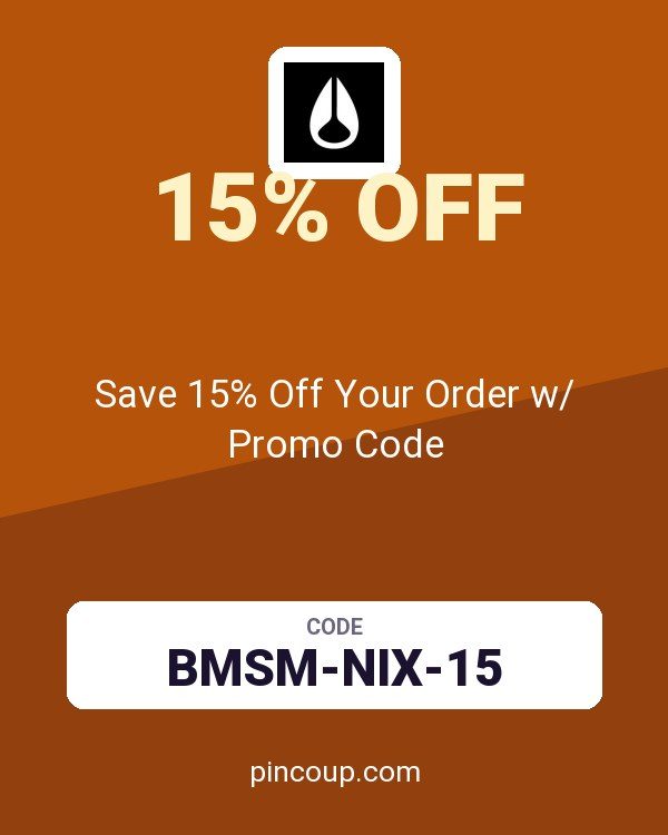 Nixon coupon: Save 15% Off Your Order w/ Promo Code