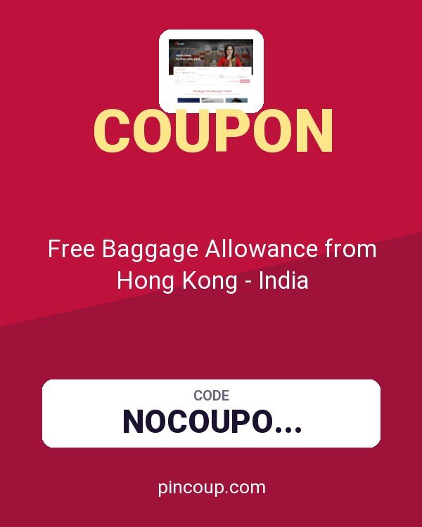 Air India coupon: Free Baggage Allowance from Hong Kong - India