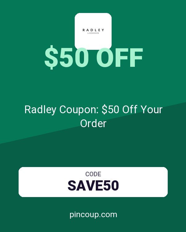 Radley Coupon: $50 Off Your Order