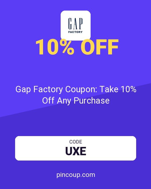 Gap Factory Coupon: Take 10% Off Any Purchase