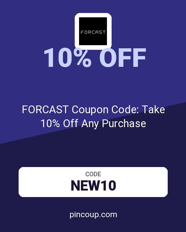 FORCAST Coupon Code: Take 10% Off Any Purchase