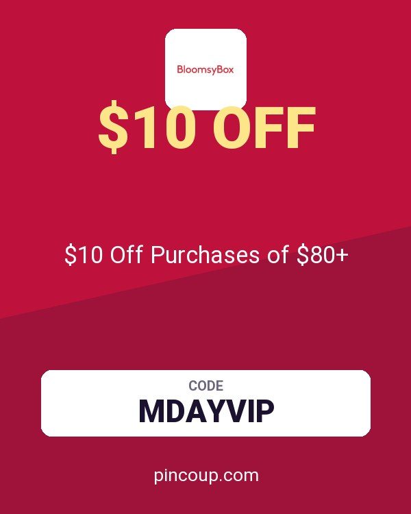 BloomsyBox coupon: $10 Off Purchases of $80+