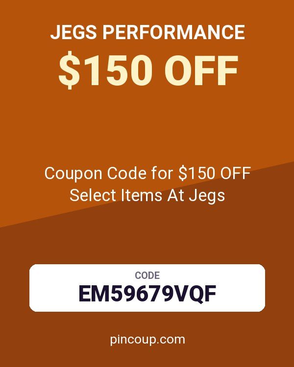 JEGS Performance: Coupon Code for $150 OFF Select Items At Jegs