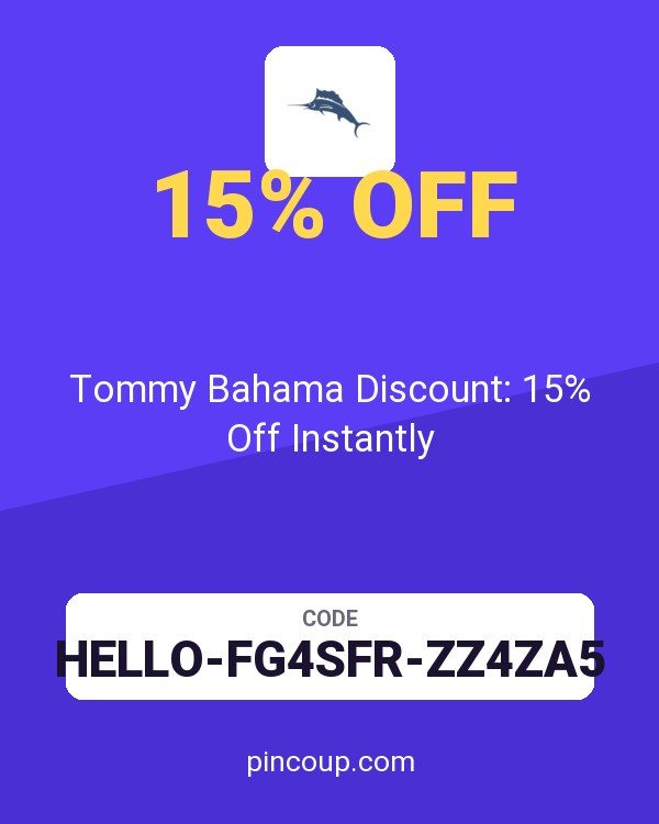 Tommy Bahama Discount: 15% Off Instantly