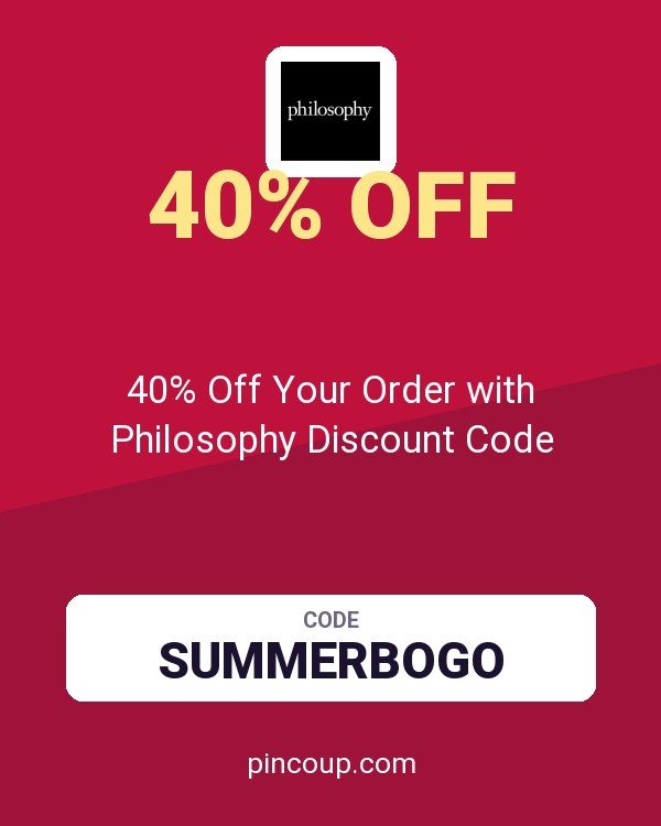 40% Off Your Order with Philosophy Discount Code