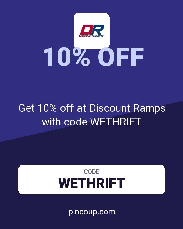 Get 10% off at Discount Ramps with code WETHRIFT