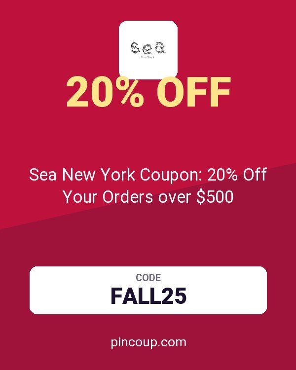 Sea New York Coupon: 20% Off Your Orders over $500