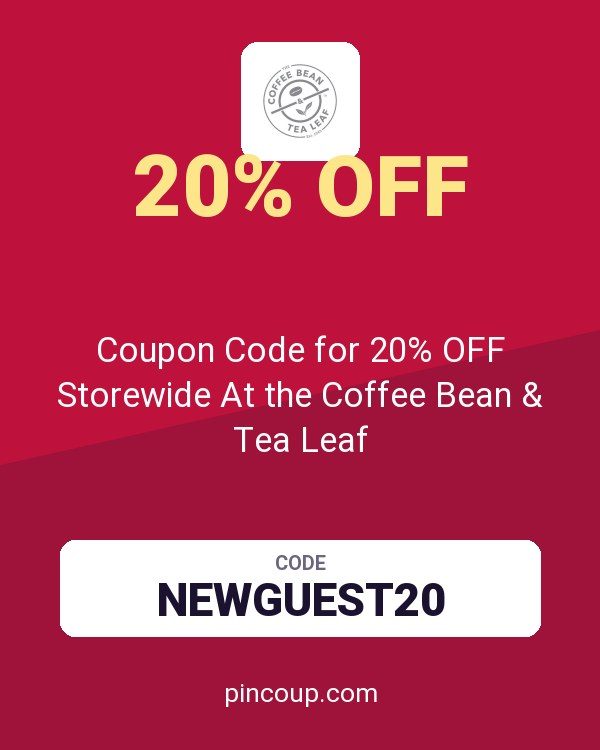 Coupon Code for 20% OFF Storewide At the Coffee Bean & Tea Leaf