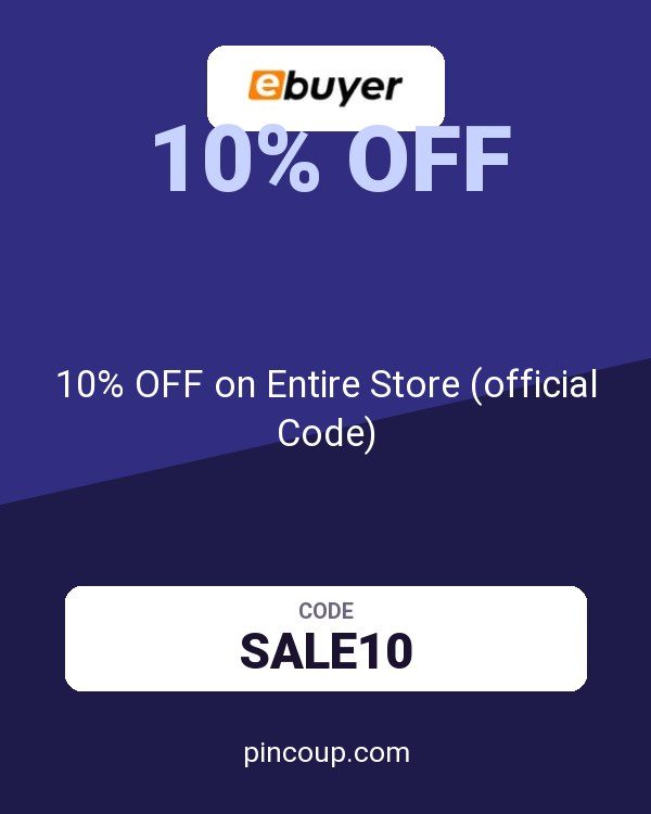Ebuyer (UK) Limited coupon: 10% OFF on Entire Store (official Code)