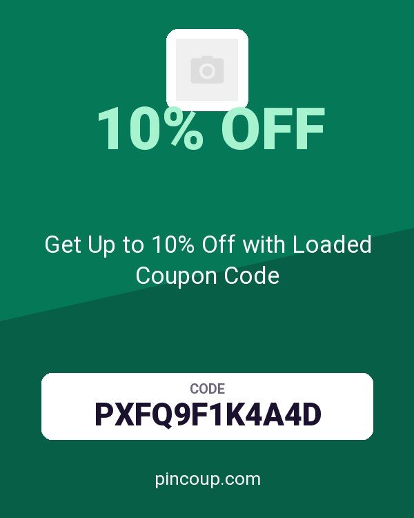 loaded.com: Get Up to 10% Off with Loaded Coupon Code