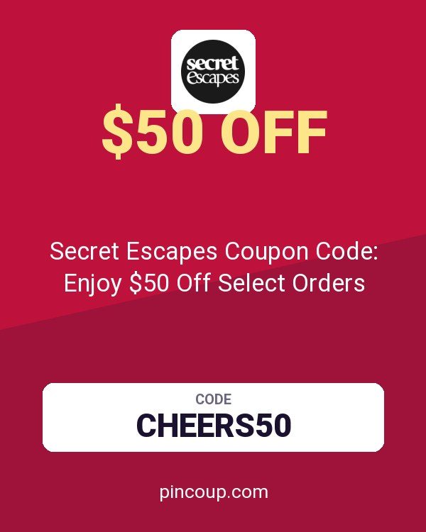 Secret Escapes Coupon Code: Enjoy $50 Off Select Orders
