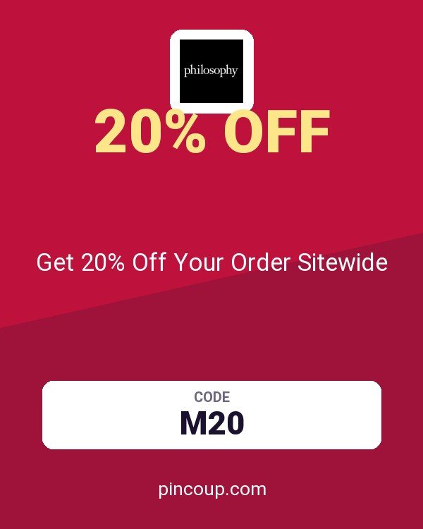 Philosophy coupon: Get 20% Off Your Order Sitewide