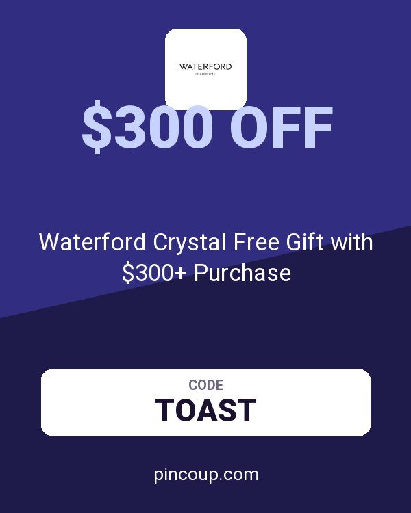 Waterford Crystal Free Gift with $300+ Purchase