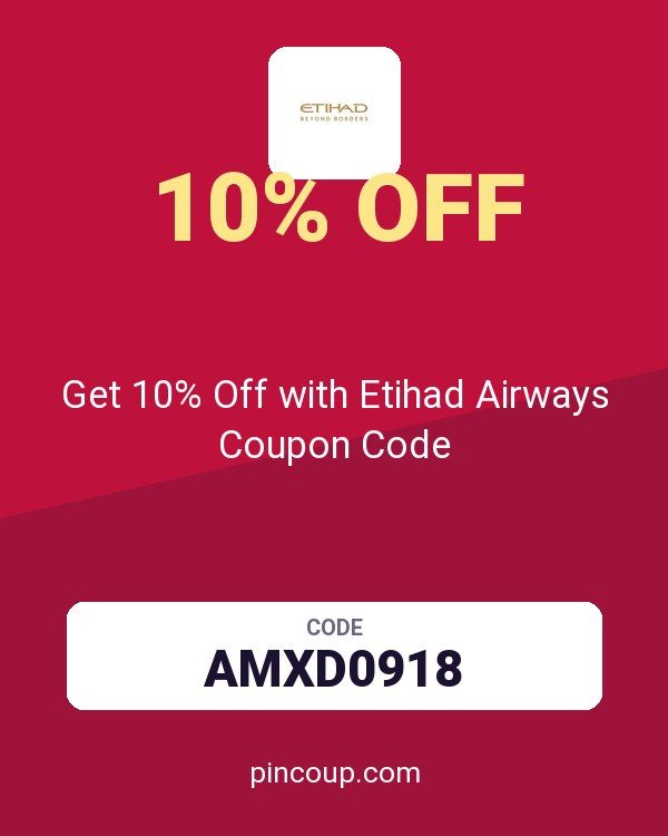 Get 10% Off with Etihad Airways Coupon Code
