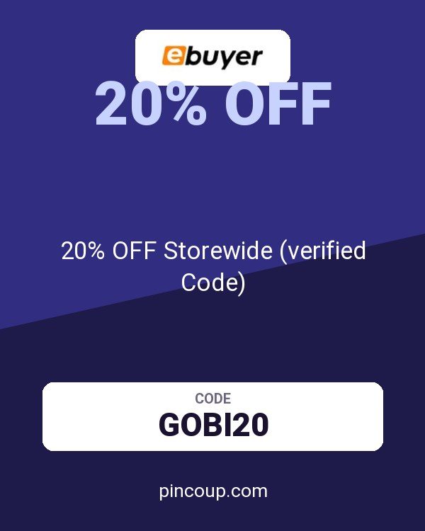 Ebuyer (UK) Limited coupon: 20% OFF Storewide (verified Code)