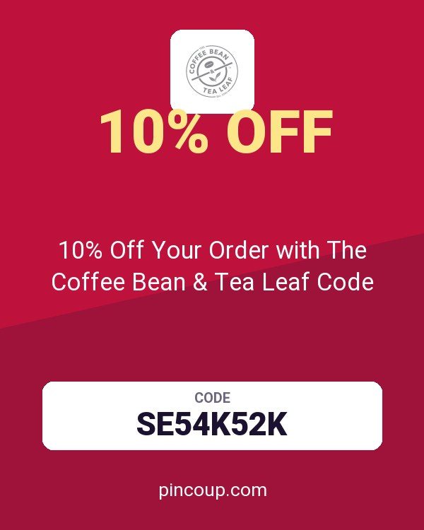10% Off Your Order with The Coffee Bean & Tea Leaf Code