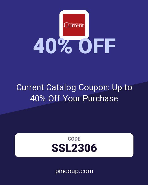 Current Catalog Coupon: Up to 40% Off Your Purchase