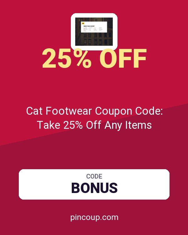 Wolverine World Wide, Inc.: Cat Footwear Coupon Code: Take 25% Off Any Items
