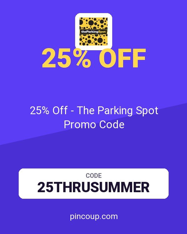 25% Off - The Parking Spot Promo Code