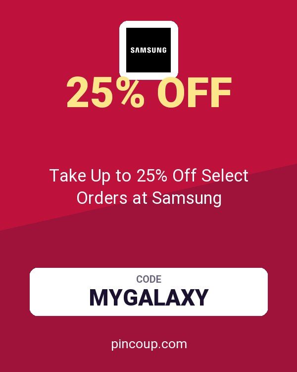 Take Up to 25% Off Select Orders at Samsung