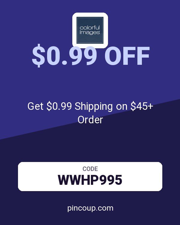Colorful Images coupon: Get $0.99 Shipping on $45+ Order
