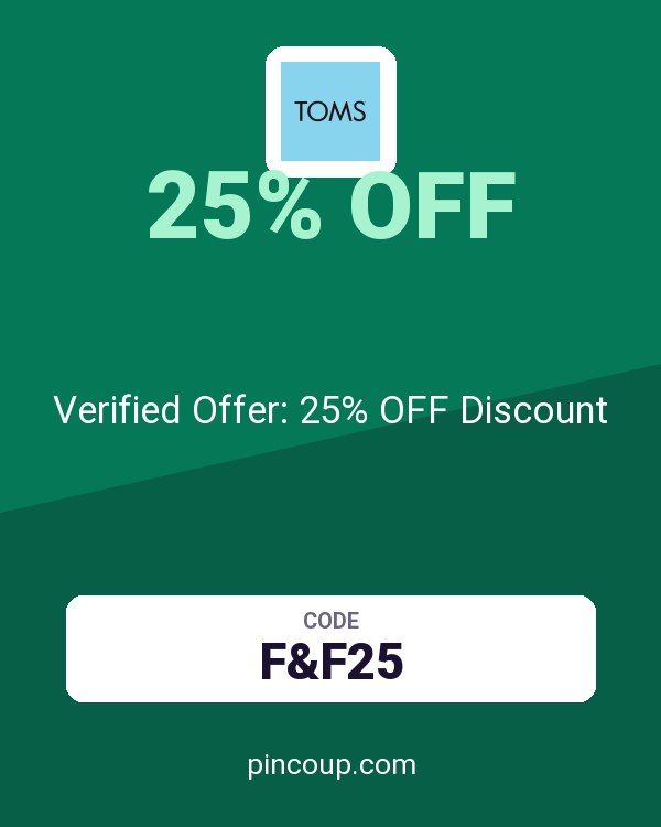 TOMS coupon: Verified Offer: 25% OFF Discount