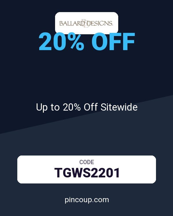 Ballard Designs coupon: Up to 20% Off Sitewide