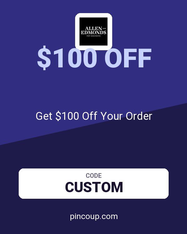 Allen Edmonds coupon: Get $100 Off Your Order