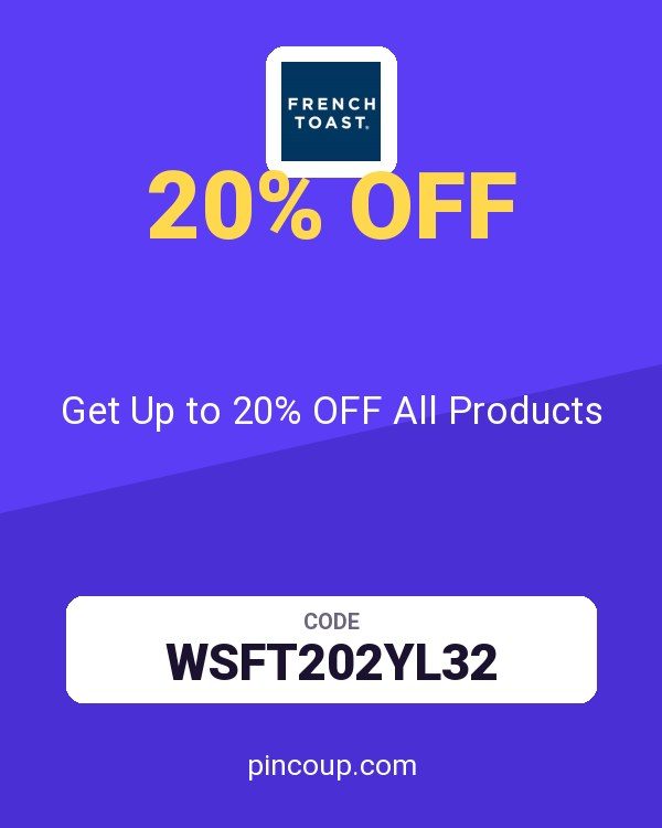 French Toast coupon: Get Up to 20% OFF All Products